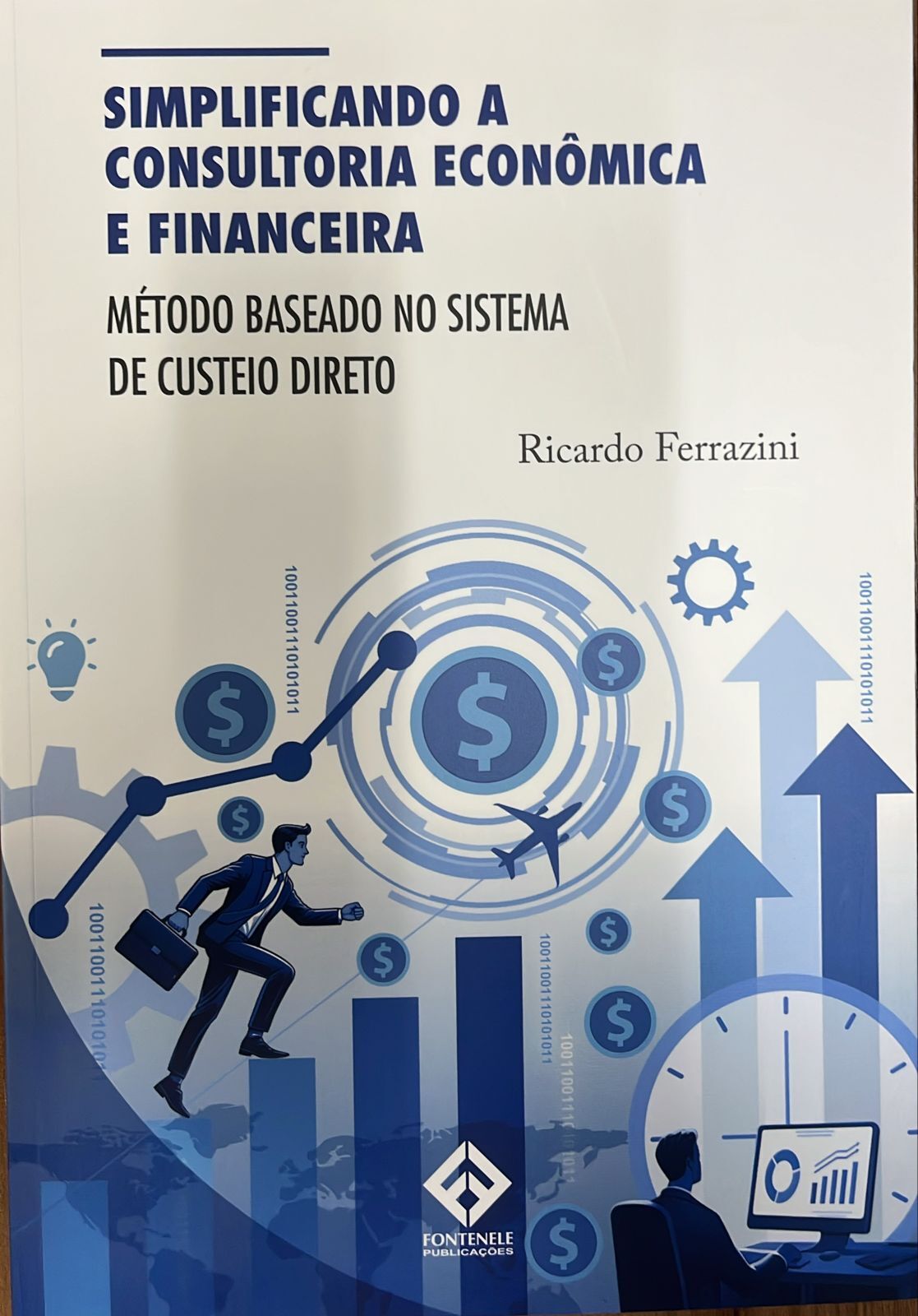Livro Simplificando a Consultoria Econômica e Financeira